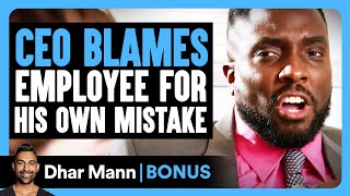 CEO BLAMES EMPLOYEE For His Own MISTAKE  Dhar Mann Bonus [upl. by Teragram]