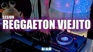 SESION REGGAETON VIEJITO Lo Mejor 2024  DJ ALIN [upl. by Airym115]