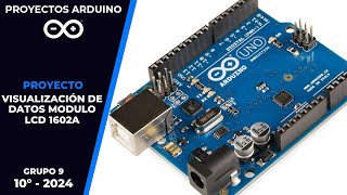 Módulo LCD 1602A y Adaptador I2C  Grupo 9  10°  Electronic Projects ITIDA [upl. by Anelegna]