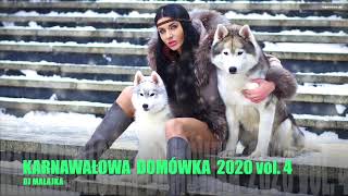 KARNAWAŁOWA DOMÓWKA 2020 vol  4  DJ MALAJKA [upl. by Libbna]