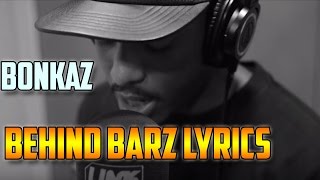 BONKAZ BEHIND BARZ LYRICS [upl. by Nyletak846]