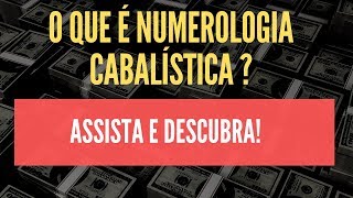 O que é Numerologia Cabalística CONHEÇA O SEGREDO [upl. by Hajed]