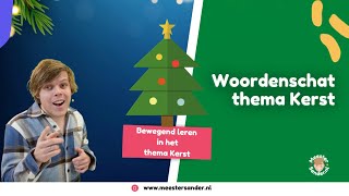 Woordenschat  Thema kerst  Bewegend leren met Meester Sander [upl. by Arsi413]