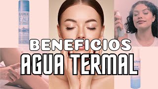 PARA QUÉ SIRVE 💧EL AGUA TERMAL💧 Y CÓMO USARLA EN TU RUTINA DE SKINCARE [upl. by Llewej]