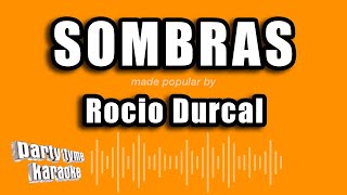 Rocio Durcal  Sombras Versión Karaoke [upl. by Rocher]