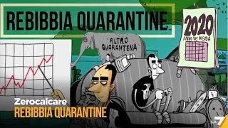 Zerocalcare  Rebibbia quarantine  Tutti gli episodi [upl. by Oijile]