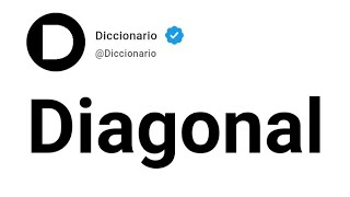 Diagonal Significado En Español [upl. by Llekcm]