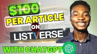 How To Write and Getpaid 100🤑Per article On Listverse In 2023 With ChatGpt [upl. by Lizned]