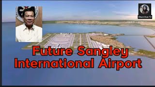 Future Sangley Point International Airport ng Pilipinas na makikita sa Cavite [upl. by Phillie]