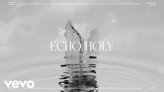 Red Rocks Worship  Echo Holy Live from Littleton Official Lyric Video [upl. by Xerxes]