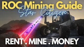 Star Citizen  Roc Mining Guide  Easy AUEC 3231 [upl. by Sarajane]