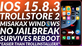 Get Trollstore iOS 1583 with MisakaX Windows No Jailbreak  Survives Reboot  Trollstore 2 MisakaX [upl. by Alhak769]