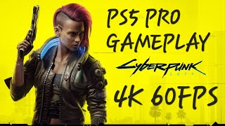 Cyberpunk 2077 PS5 PRO GAMEPLAY [upl. by Enirahtac155]