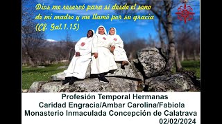 PROFESION TEMPORAL  MONJAS CISTERCIENSES CALATRAVAS MORALZARZAL MADRID [upl. by Gagliano]