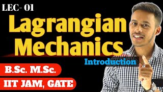 LEC01 Introduction to Lagrangian Mechanics  Constraint  Holonomic and non holonomic constraint [upl. by Nylteak]