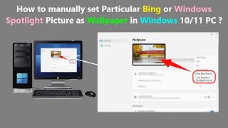 How to manually set Particular Bing or Windows Spotlight Picture as Wallpaper in Windows 1011 PC [upl. by Yecad]