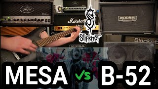 MESA vs B52 Cab slipknot NeroForte [upl. by Bonneau]