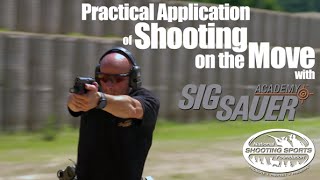 Shooting While Moving Practical Applications  Shooting Tips from SIG SAUER Academy [upl. by Rekoob]