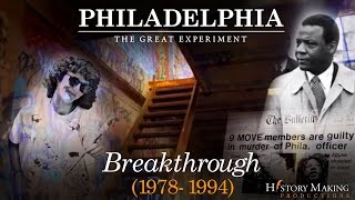 Breakthrough 19781994  Philadelphia The Great Experiment [upl. by Inanuah802]