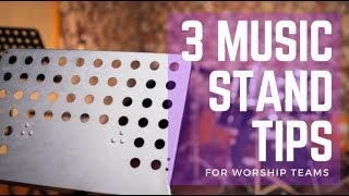 3 Music Stand Tips for Worship Teams [upl. by Kcirddes811]