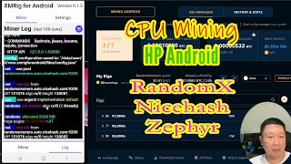 101 Mining di HP Android  Nicehash dan Zephyr  RandomX 3 [upl. by Tunnell]