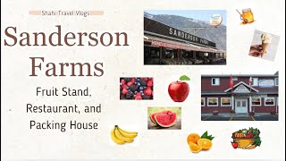 Sanderson Farms Fruit Stand Restaurant and Packing House Vlog Keremeos BC [upl. by Borries369]