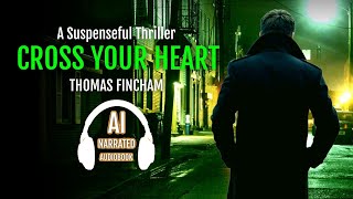 Cross Your Heart by Thomas Fincham Martin Rhodes Book 2 audiobooks FreeAudiobooks audible [upl. by Florio]