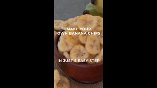 Make Your own Banana Chips in just 5 Easy Steps [upl. by Horatia275]