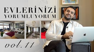 Evlerinizi Yorumluyorum VOL11  Sizden Gelenler  Kubilay Sakarya [upl. by Adiaros]