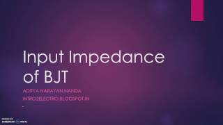 INPUT IMPEDANCE OF BJT CIRCUIT [upl. by Jorie]