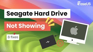 Fix Seagate Hard Drive Not Showing Up on Mac with 8 Solutions [upl. by Orrocos34]