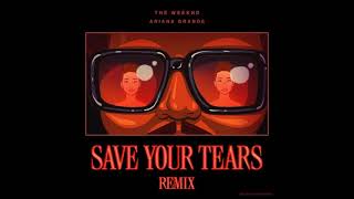 The Weeknd amp Ariana Grande  Save Your Tears Remix Super Clean [upl. by Acsot]