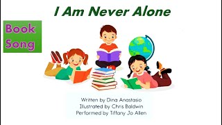 READ BOOK FOR KIDS READ ALOUD STORY TIME  I AM NEVER ALONE  US ENGLISH [upl. by Lingwood866]