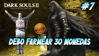 Como conseguire 30 monedas🪙  Dark Souls II 7 [upl. by Anayt259]