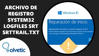 Archivo de Registro System32 Logfiles SRT SRTTRAILTXT ✅✅ [upl. by Ettenoitna]