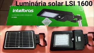 LUMINÁRIA SOLAR LSI 1600 intelbras [upl. by Ninel]