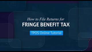 TPOS Tutorial  FBT Return Filing [upl. by Okiam]