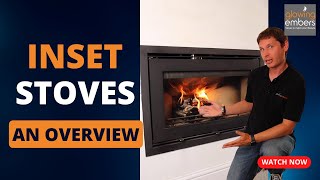 Inset Insert or Cassette Fire Stoves Explained  Glowing Embers [upl. by Hnahym]