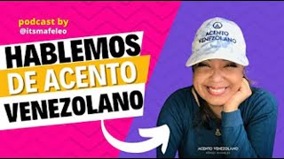 Entrevista en Efecto Motivacional con Mafe Leo Hablemos de Acento Venezolano con Illen Tejadas [upl. by Suneya]