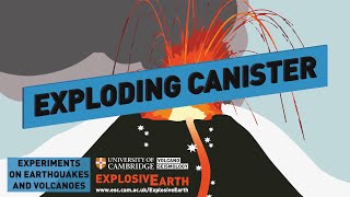 Exploding Canister  Experiments on Earthquakes and Volcanoes [upl. by Ilzel]