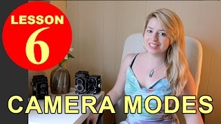 Lesson 6  Camera Modes Photography Tutorials [upl. by Laurinda404]