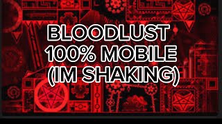 BLOODLUST 100 MOBILE IM SHAKING [upl. by Odrahcir707]