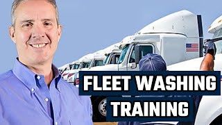 Fleet Washing Mobile Truck Wash  Fleet Wash Training with Michael Hinderliter [upl. by Selina757]