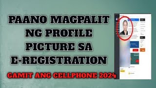 Paano magpalit ng profile picture sa eregistration gamit ang cellphone 2024 [upl. by Xantha]