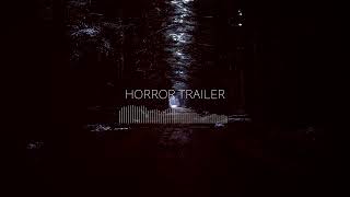 Dark Horror Trailer  No Copyright [upl. by Lusar500]