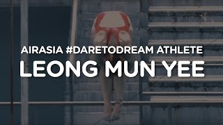 AirAsia DARETODREAM Athlete Leong Mun Yee [upl. by Cary]