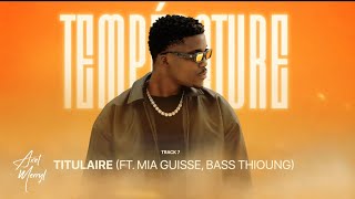 TITULAIRE Feat Mia Guisse Bass Thioung [upl. by Aidekal]