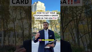 Follow these steps if you want to bring your stepchildren into the USA to get a greencard [upl. by Wilder833]