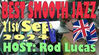 Best Smooth Jazz 21st September 2024  Host ROD LUCAS [upl. by Nnaitak]