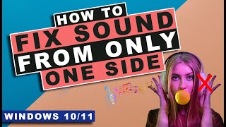 HOW TO FIX Sound only coming from one side of headset or speakers [upl. by Kasevich683]